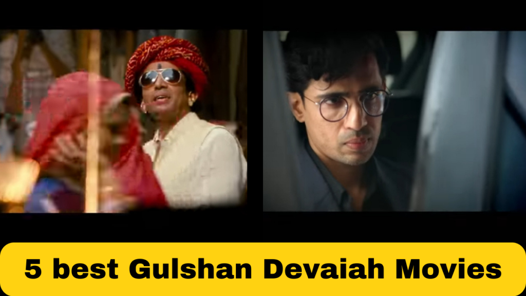 5 best Gulshan Devaiah Movies