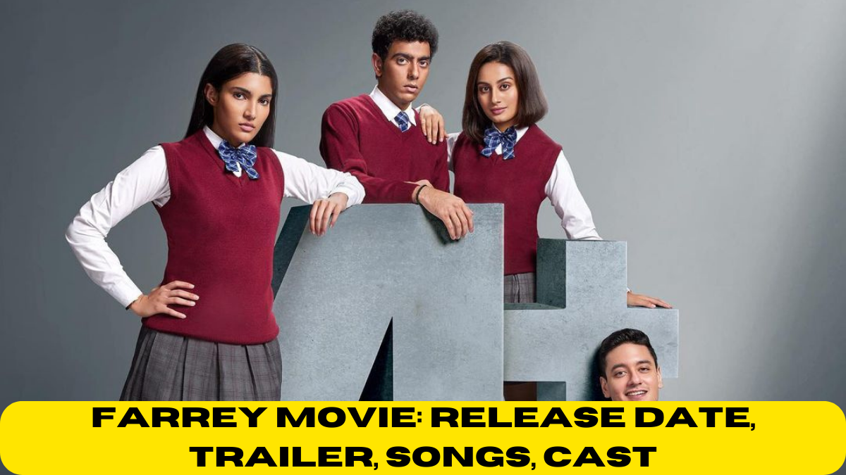 Farrey Movie