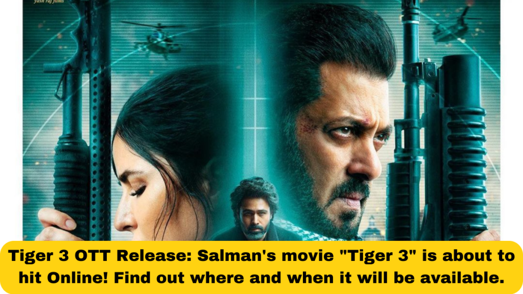 Tiger 3 OTT Release